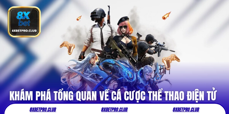 Khám phá tổng quan về cá cược thể thao điện tử 8xbet